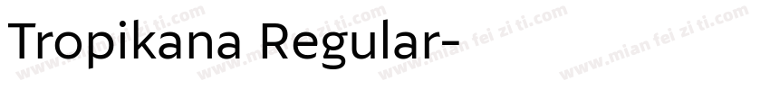 Tropikana Regular字体转换
